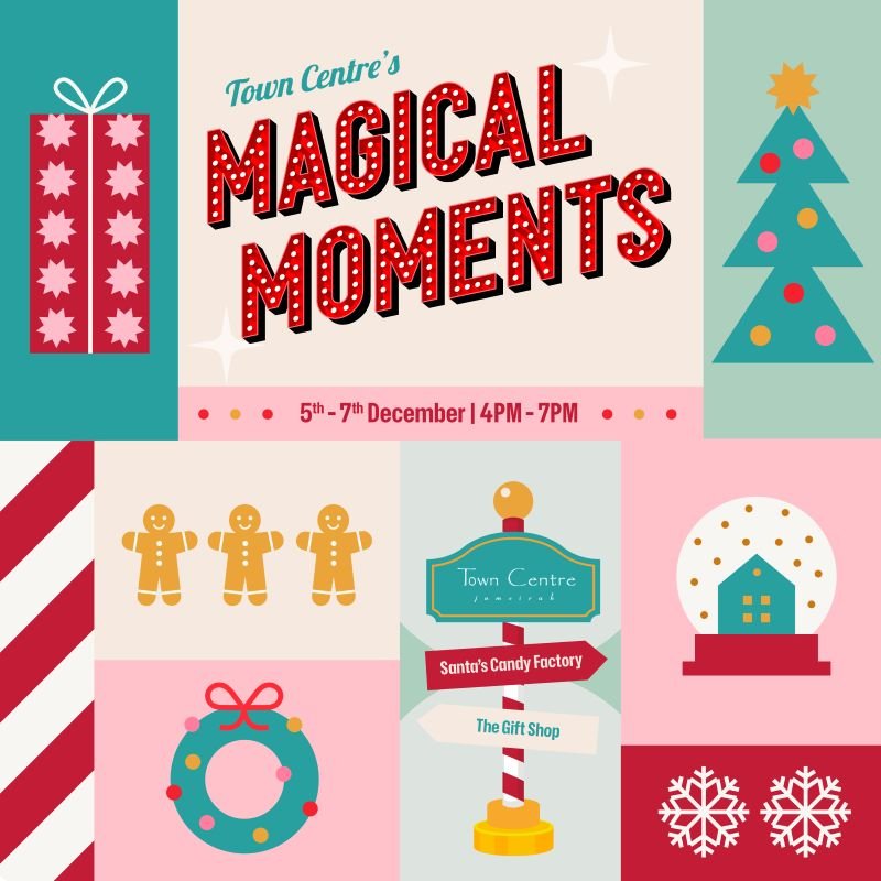 Town Centre’s Magical Moments